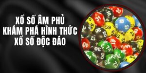 Xổ Số Âm Phủ - Khám Phá Hình Thức Xổ Số Độc Đáo